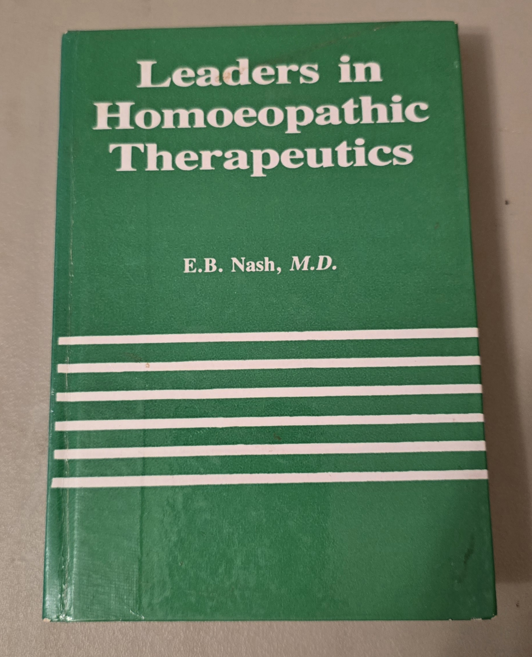 (image for) Leaders in Homoeopathic Therapeutics
