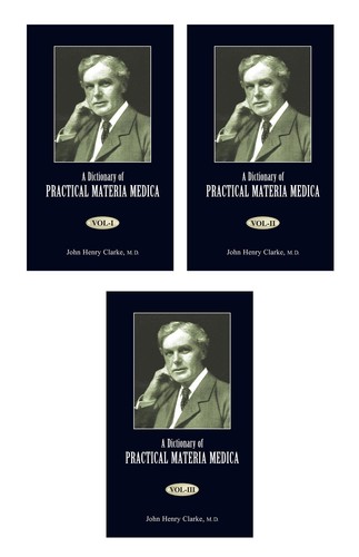 A Dictionary of Practical Materia Medica – 3 Vol Set (image for) A Dictionary of Practical Materia Medica – 3 Vol Set